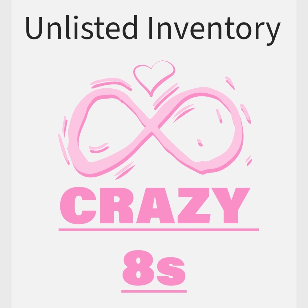 Unlisted Inventory for the Crazy 8s Party
